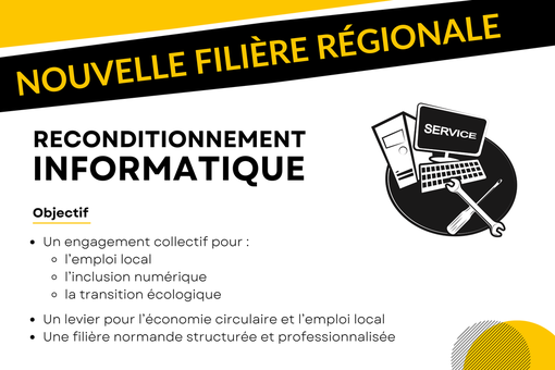 Création d’une filière régionale de reconditionnement informatique en Normandie Création d’une filière régionale de reconditionnement informatique en Normandie